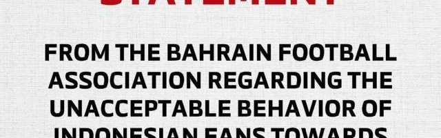 巴林足协：要求将客战印尼的比赛移至中立国进行